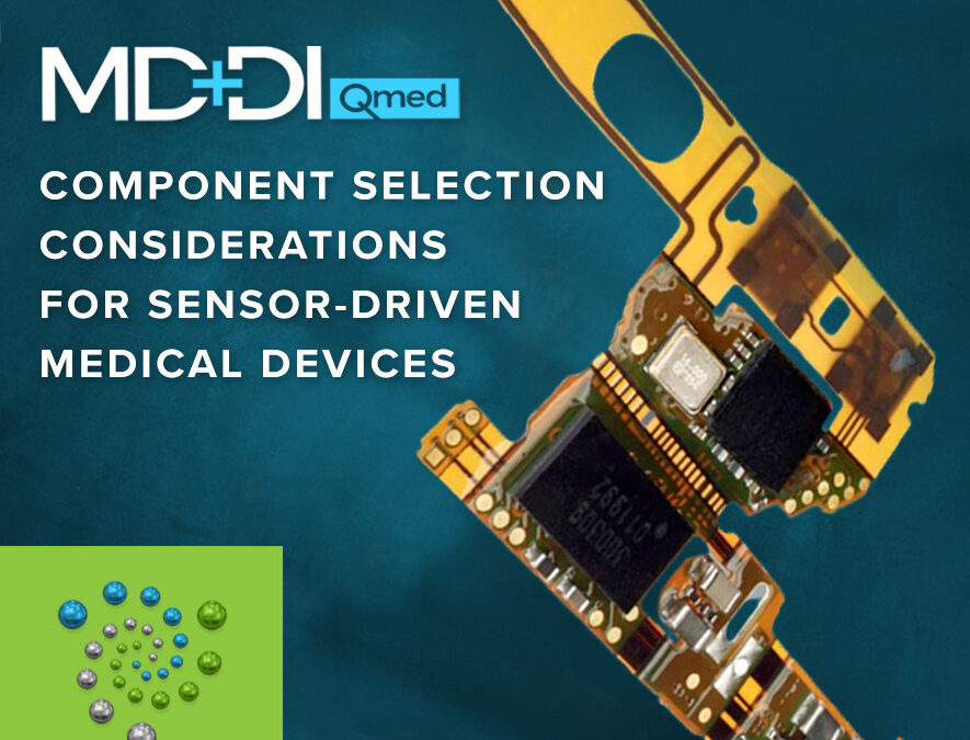 Component Selection Considerations for Sensor-Driven Medical Devices